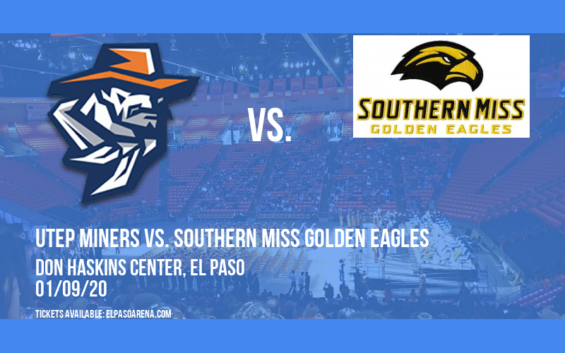 UTEP Miners vs. Southern Miss Golden Eagles at Don Haskins Center