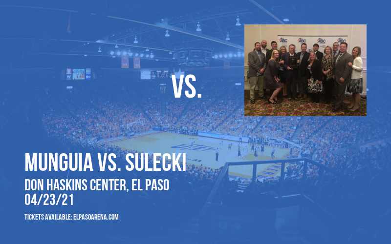 World Championship Boxing Match: Munguia vs. Sulecki at Don Haskins Center tickets World Championship Boxing Match: Munguia vs. Sulecki at Don Haskins Center