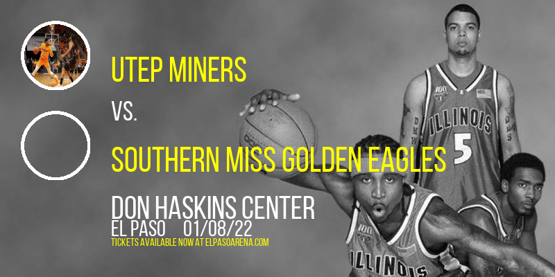 UTEP Miners vs. Southern Miss Golden Eagles at Don Haskins Center