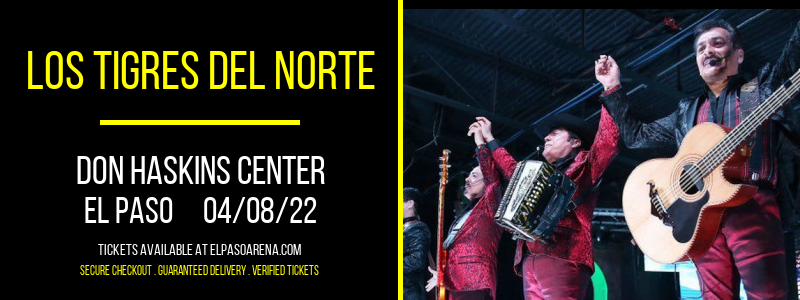 Los Tigres del Norte at Don Haskins Center tickets Los Tigres del Norte at Don Haskins Center