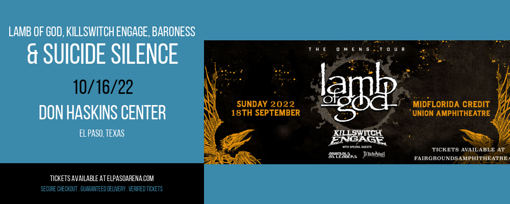 Lamb Of God, Killswitch Engage, Baroness & Suicide Silence at Don Haskins Center