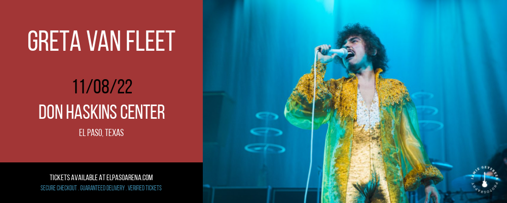 Greta Van Fleet at Don Haskins Center tickets Greta Van Fleet at Don Haskins Center