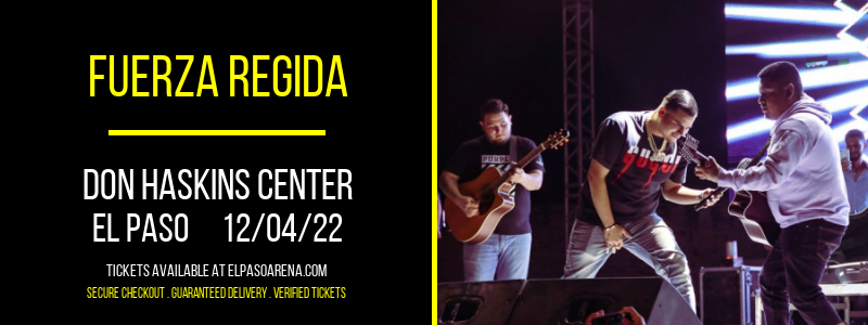 Fuerza Regida at Don Haskins Center