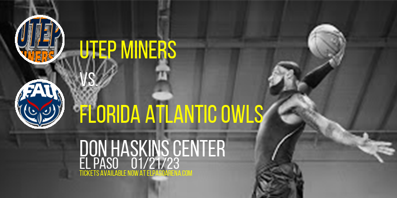 UTEP Miners vs. Florida Atlantic Owls at Don Haskins Center