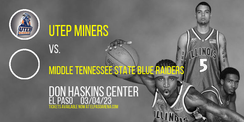 UTEP Miners vs. Middle Tennessee State Blue Raiders at Don Haskins Center