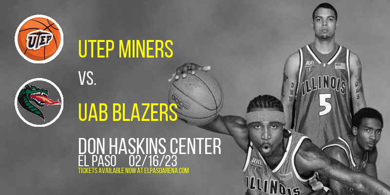 UTEP Miners vs. UAB Blazers at Don Haskins Center