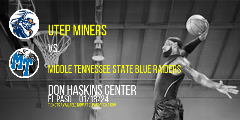UTEP Miners vs. Middle Tennessee State Blue Raiders at Don Haskins Center