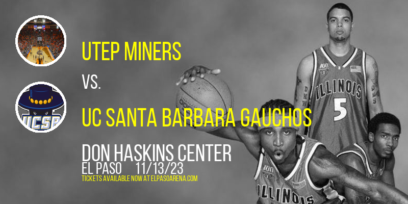 UTEP Miners vs. UC Santa Barbara Gauchos at Don Haskins Center