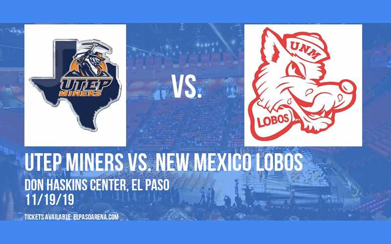 UTEP Miners vs. New Mexico Lobos at Don Haskins Center
