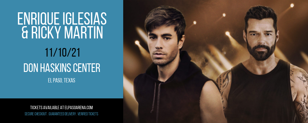 Enrique Iglesias & Ricky Martin at Don Haskins Center tickets Enrique Iglesias & Ricky Martin at Don Haskins Center