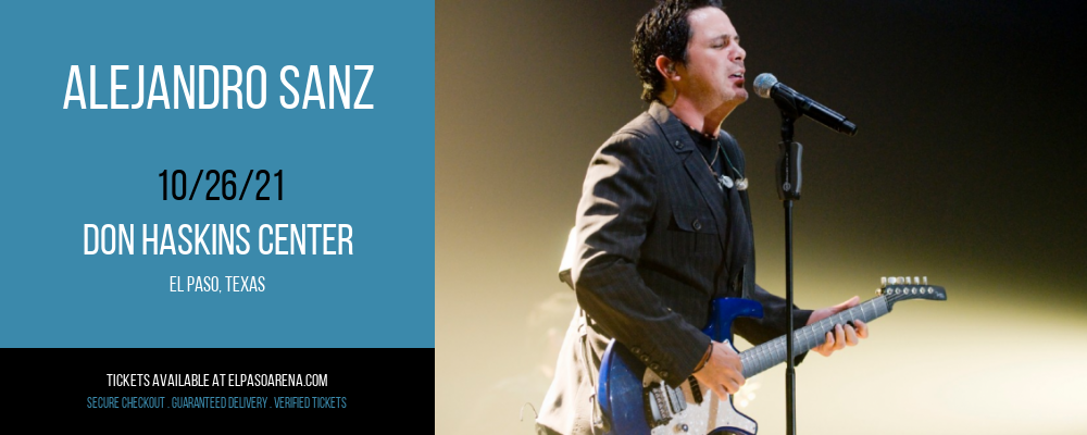 Alejandro Sanz at Don Haskins Center tickets Alejandro Sanz at Don Haskins Center