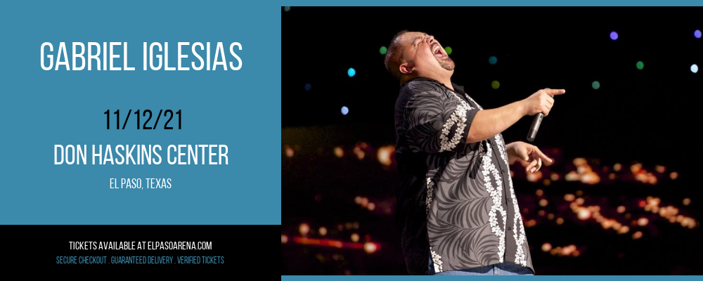 Gabriel Iglesias at Don Haskins Center