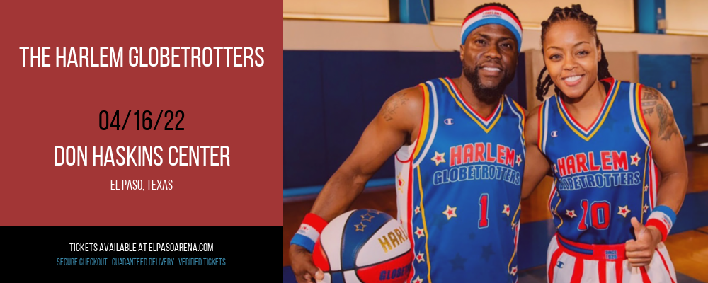 The Harlem Globetrotters at Don Haskins Center tickets The Harlem Globetrotters at Don Haskins Center