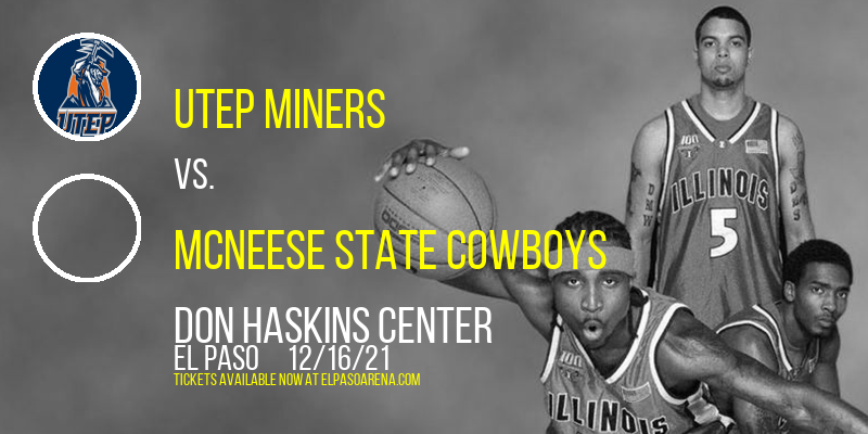 UTEP Miners vs. McNeese State Cowboys at Don Haskins Center
