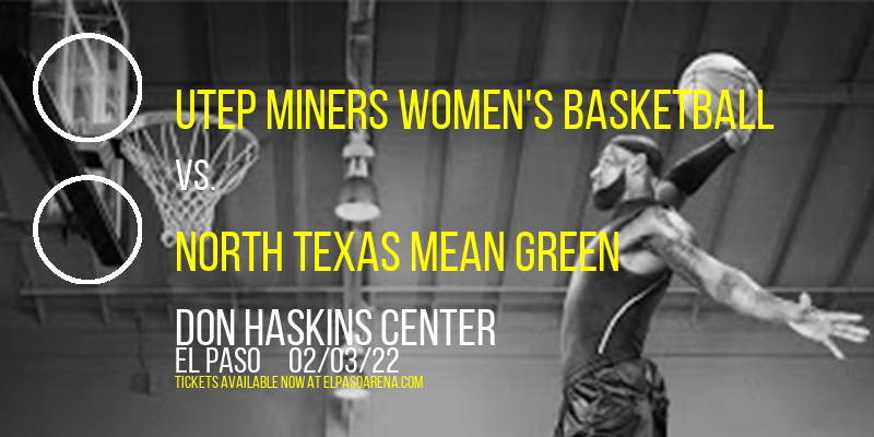 UTEP Miners Women's Basketball vs. North Texas Mean Green at Don Haskins Center