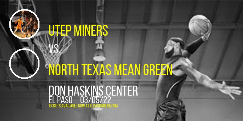 UTEP Miners vs. North Texas Mean Green at Don Haskins Center tickets UTEP Miners vs. North Texas Mean Green at Don Haskins Center