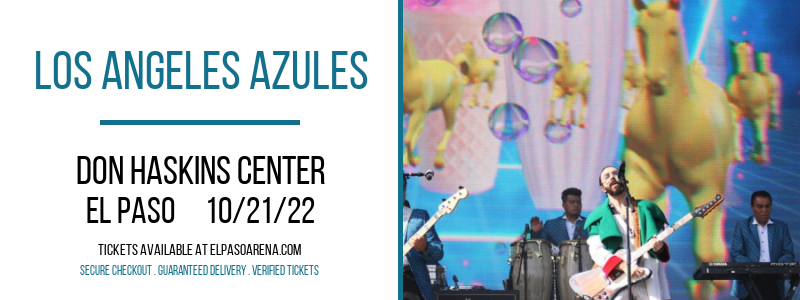 Los Angeles Azules at Don Haskins Center tickets Los Angeles Azules at Don Haskins Center