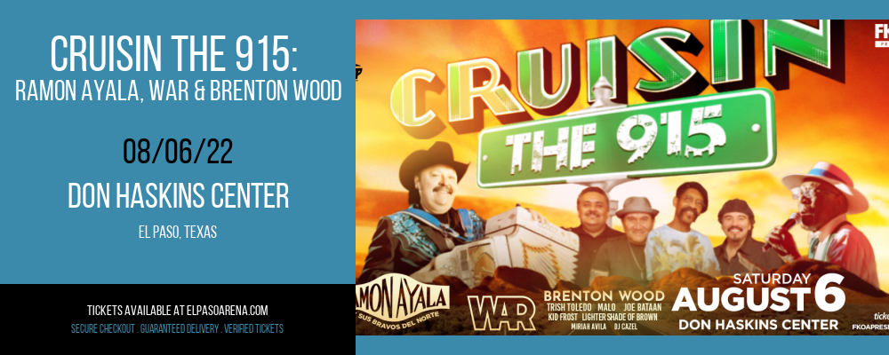 Cruisin The 915: Ramon Ayala, War & Brenton Wood at Don Haskins Center tickets Cruisin The 915: Ramon Ayala, War & Brenton Wood at Don Haskins Center