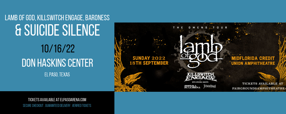 Lamb Of God, Killswitch Engage, Baroness & Suicide Silence at Don Haskins Center tickets Lamb Of God, Killswitch Engage, Baroness & Suicide Silence at Don Haskins Center