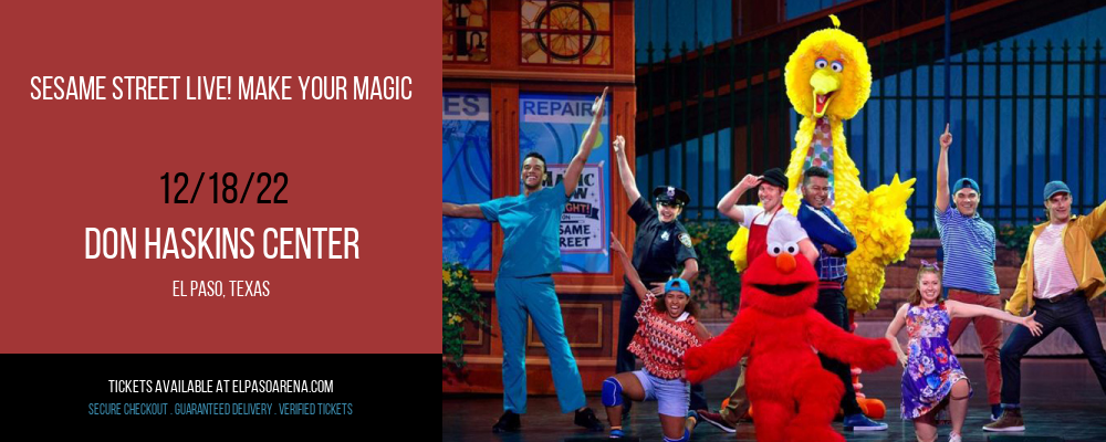 Sesame Street Live! Make Your Magic at Don Haskins Center