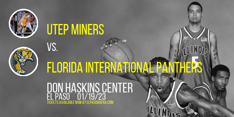 UTEP Miners vs. Florida International Panthers at Don Haskins Center