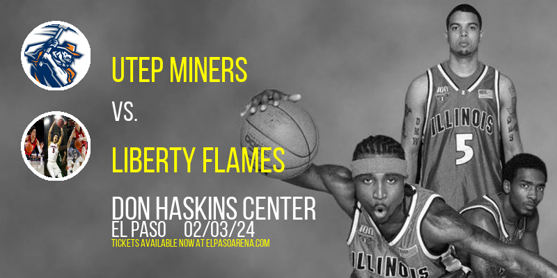 UTEP Miners vs. Liberty Flames at Don Haskins Center
