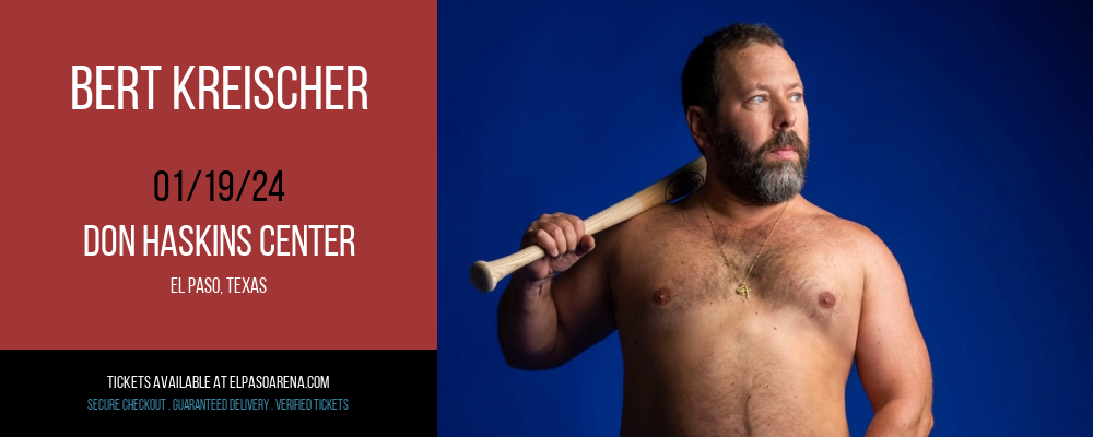 Bert Kreischer at Don Haskins Center